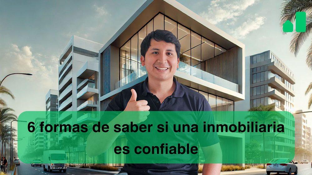 6 Formas de saber si una inmobiliaria es confiable