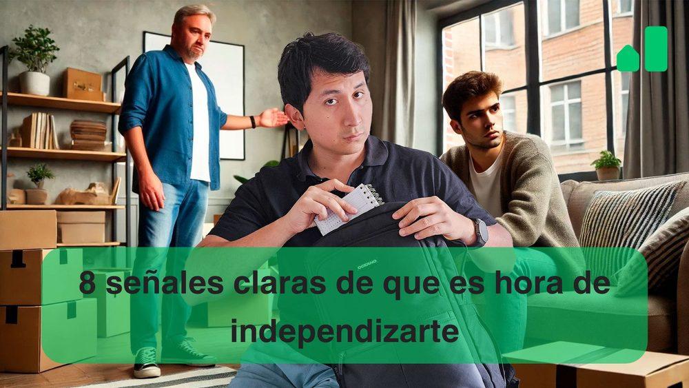 8 señales claras de que es hora de independizarte