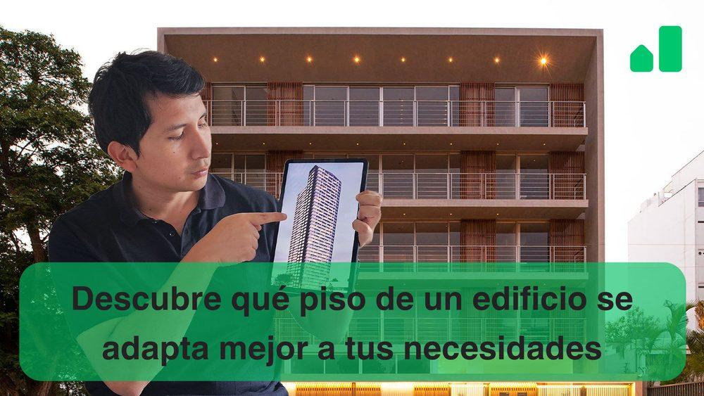 Descubre qué piso de un edificio se adapta mejor a tus necesidades