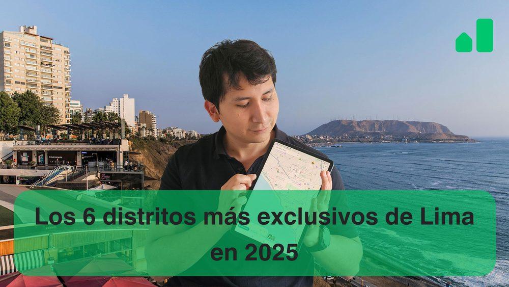 Los 6 distritos más exclusivos de Lima en 2025